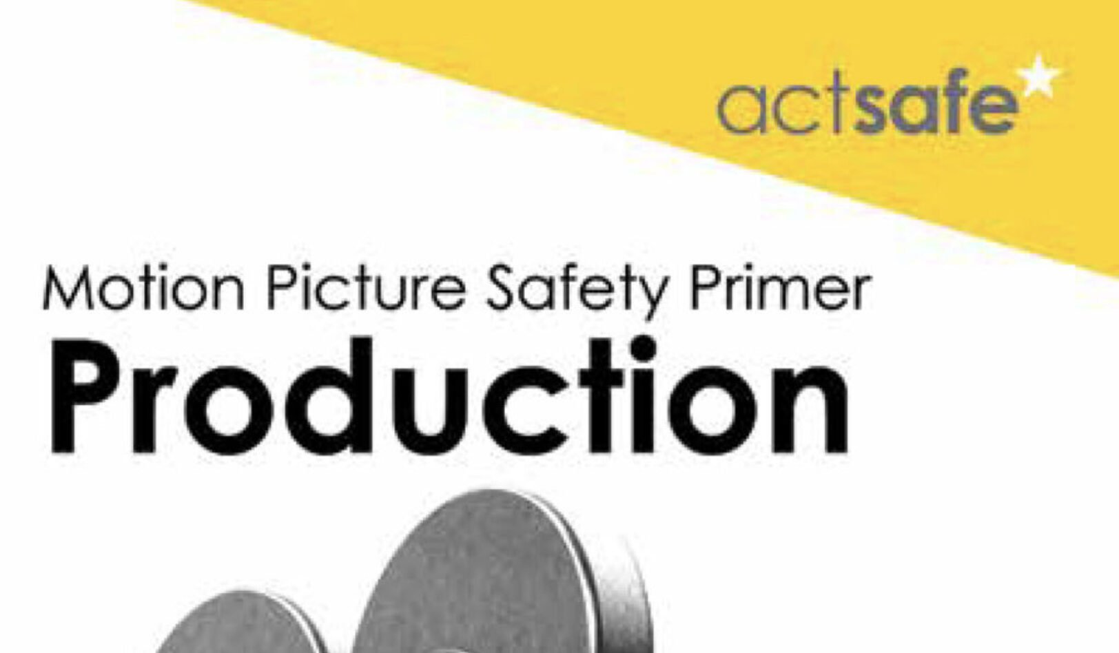 Production Motion Picture Safety Primer