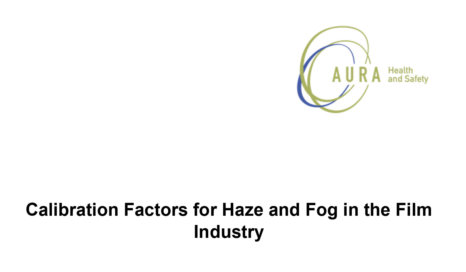 Calibration Factors for Haze and Fog in the Film Industry