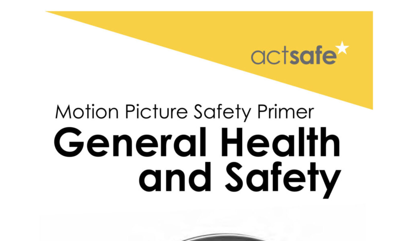 General Health and Safety Motion Picture Safety Primer