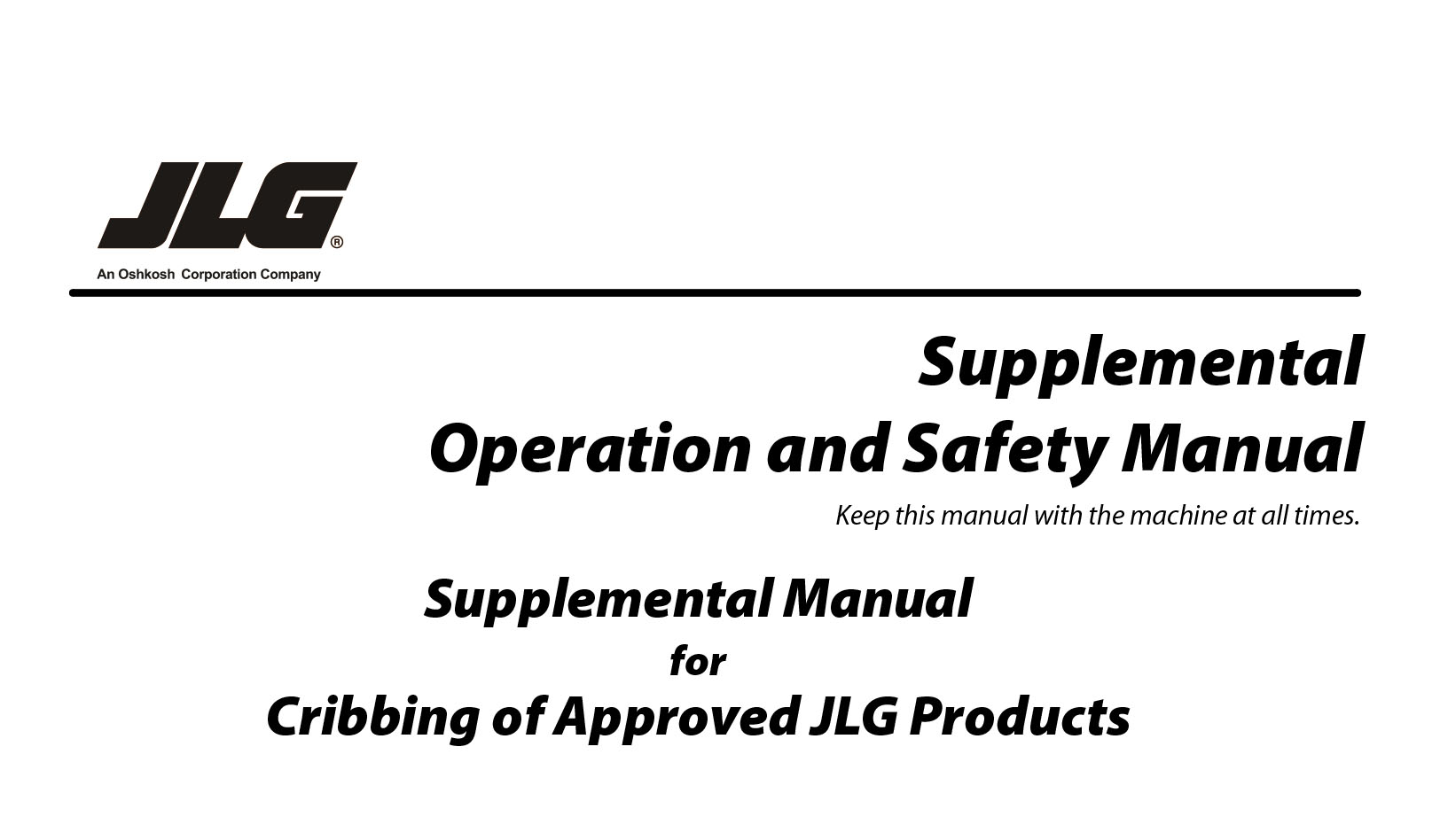 JLG Supplemental Operation and Safety Manual For Cribbing of Approved JLG Products