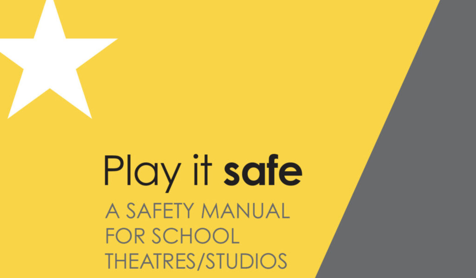 Play It Safe Safety For School Theatre/Studios Manual
