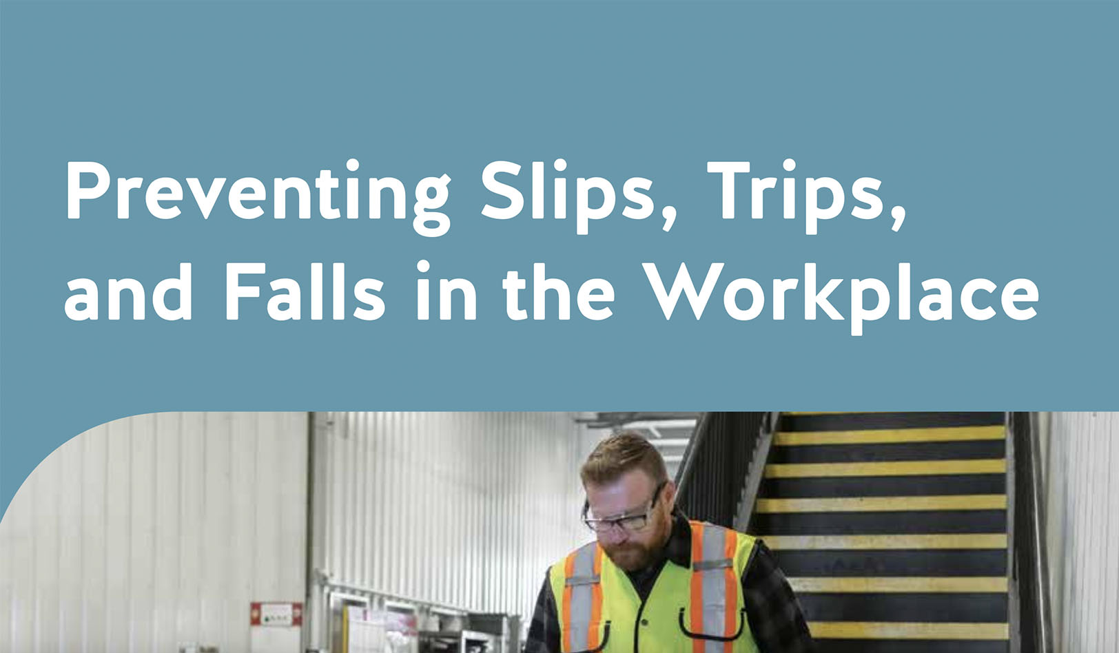 Preventing Slips, Trips, and Falls in the Workplace