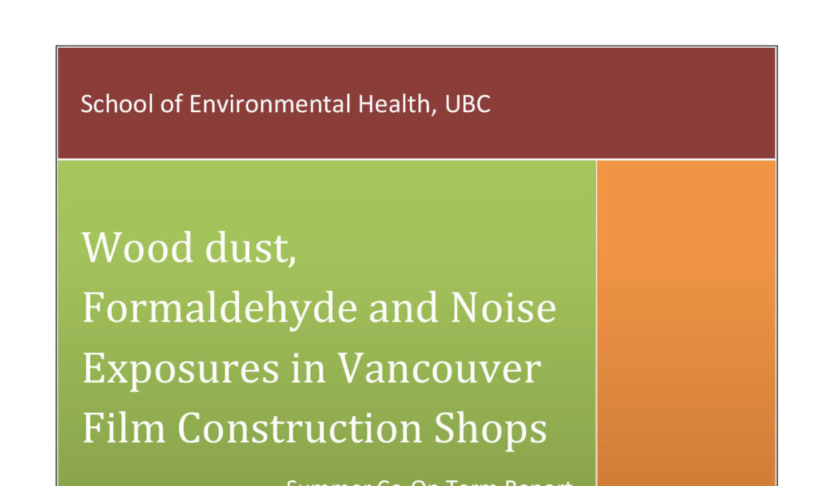 Wood Dust, Formaldehyde and Noise Exposures in Vancouver Film Construction Shops Report