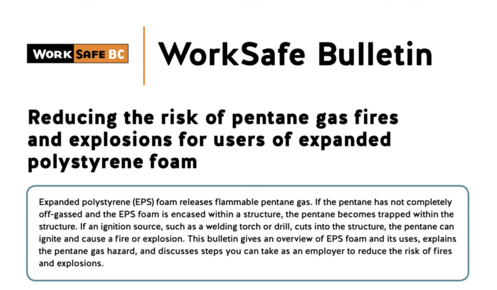 Reducing the Risk of Pentane Gas Fires and Explosions for Users of Expanded Polystyrene Foam WorkSafeBC Bulletin