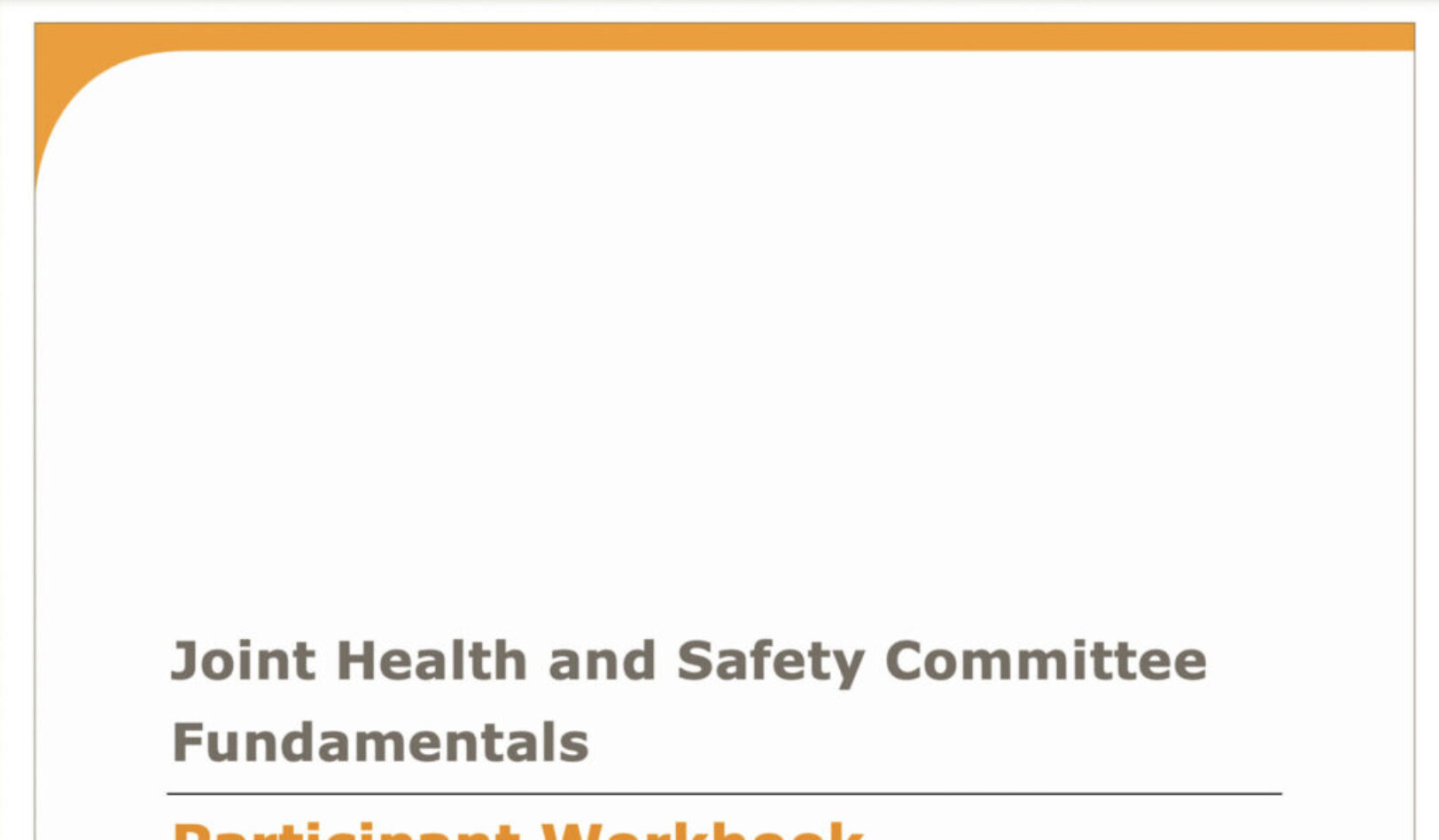 Joint Health and Safety Committee Fundamentals Participant Workbook