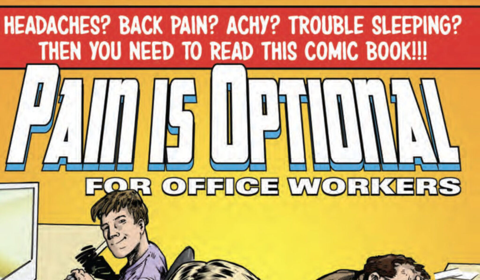 Pain Is Optional For Office Workers Comic