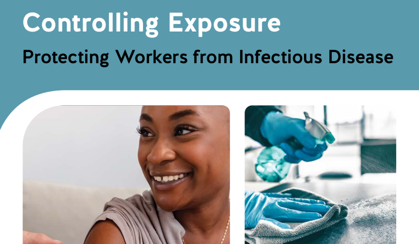 Controlling Exposure: Protecting Workers from Infectious Disease
